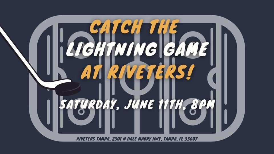 Lightning Watch Party at Riveters, Riveters Tampa, 11 June 2022