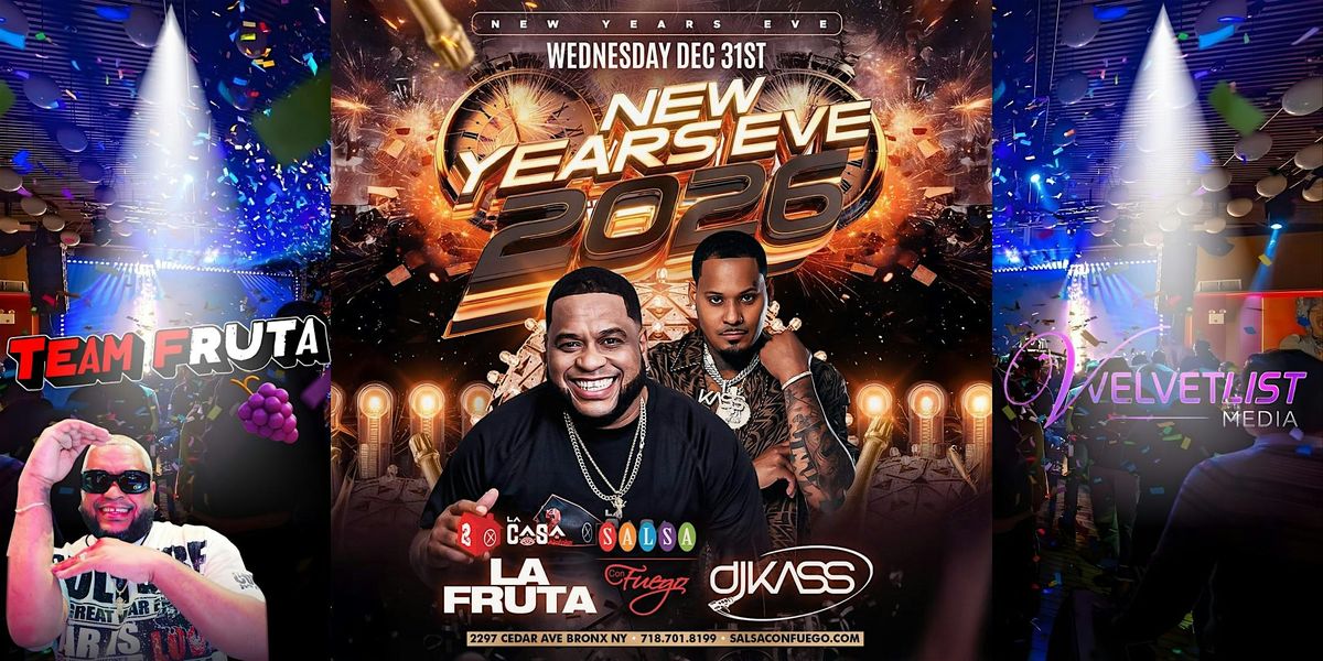 LA FRUTA New Years Eve Party 2026 at Salsa Con Fuego NYC, 31 December | Event in The Bronx | AllEvents