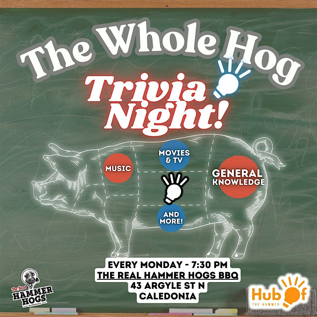 Monday Trivia @ THE REAL HAMMER HOGS BBQ (Caledonia)
