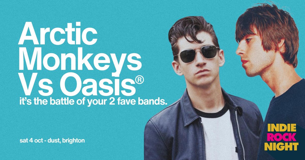 Indie Rock Night ∙ ARCTIC MONKEYS VS OASIS *10 £3 TICKETS LEFT*, 4 October | Event in Brighton | AllEvents
