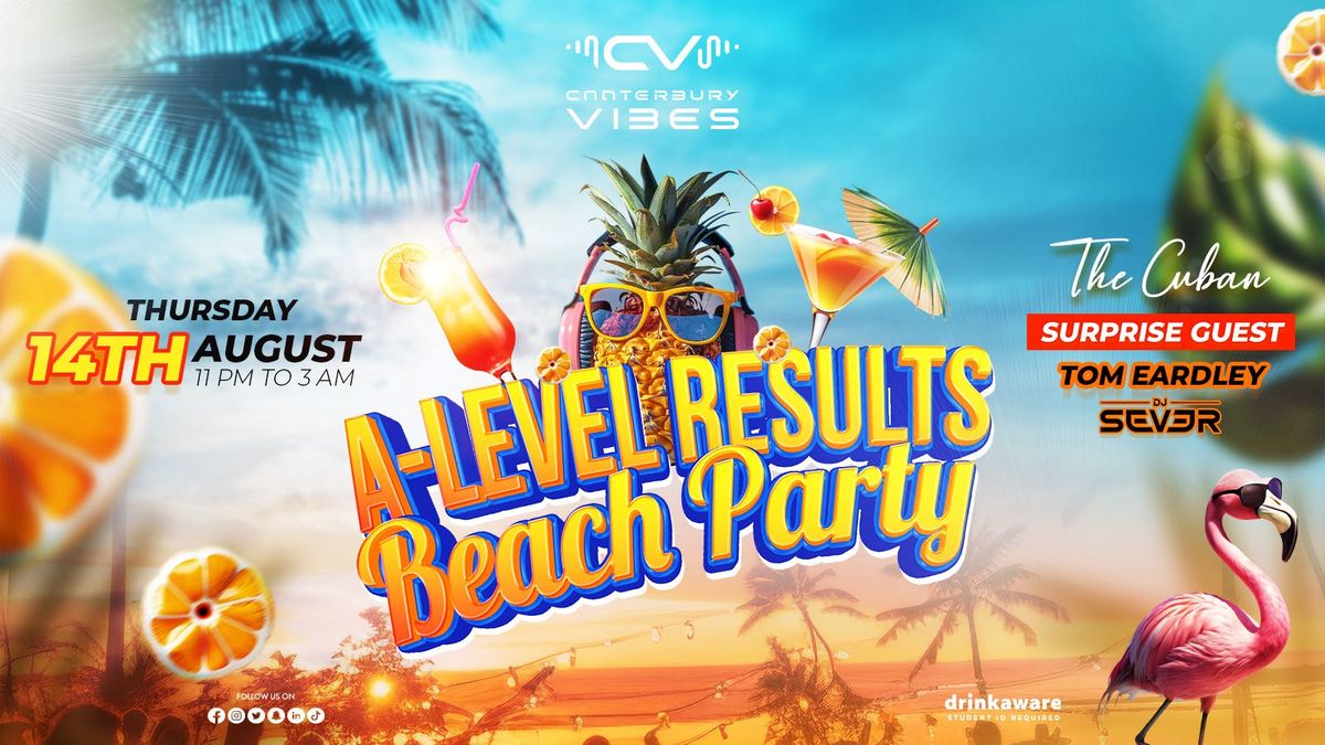 A-LEVEL RESULTS Beach Party, 14 August | Event in Canterbury | AllEvents