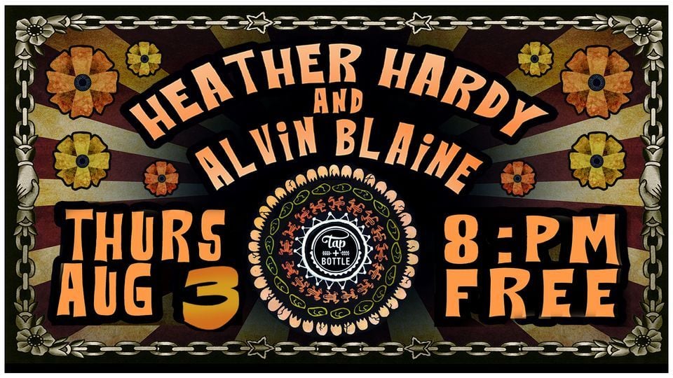 Heather Hardy and Alvin Blaine Live and Free at T&B Downtown, Tap