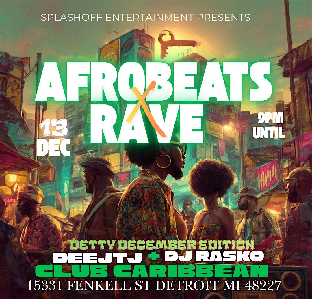 AFROBEATSxRAVE VIBEZ, 13 December | Event in Detroit | AllEvents