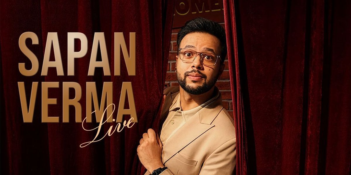 Sapan Verma Live - 2026 New Tour