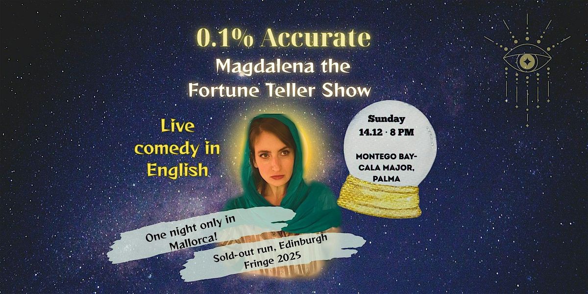 0.1% Accurate- English Comedy Night with Magdalena the fortune teller!, 14 December | Event in Palma | AllEvents