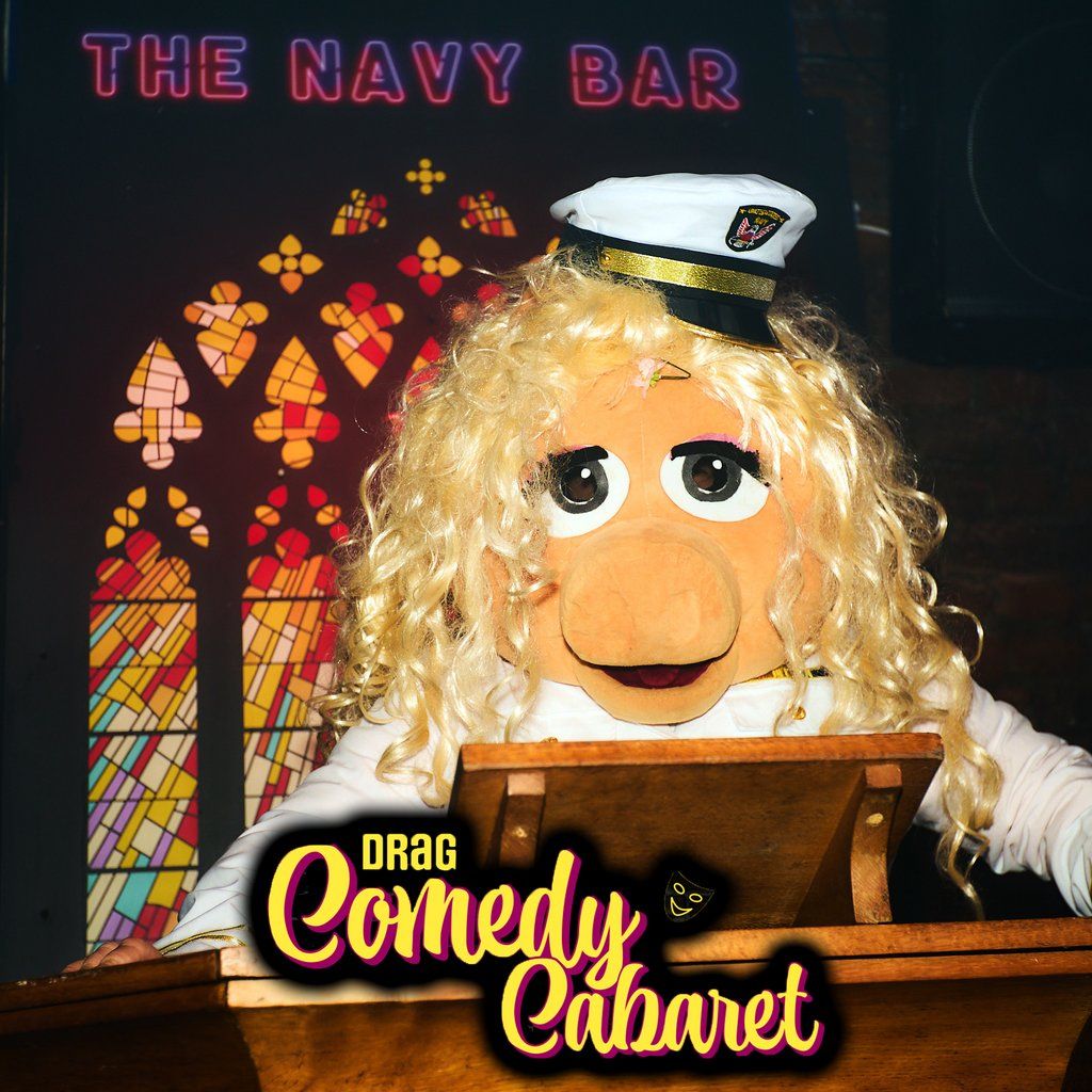 Navy Bar 2.1 hosts... DRAG QUEEN COMEDY CABARET | Event in Liverpool | AllEvents