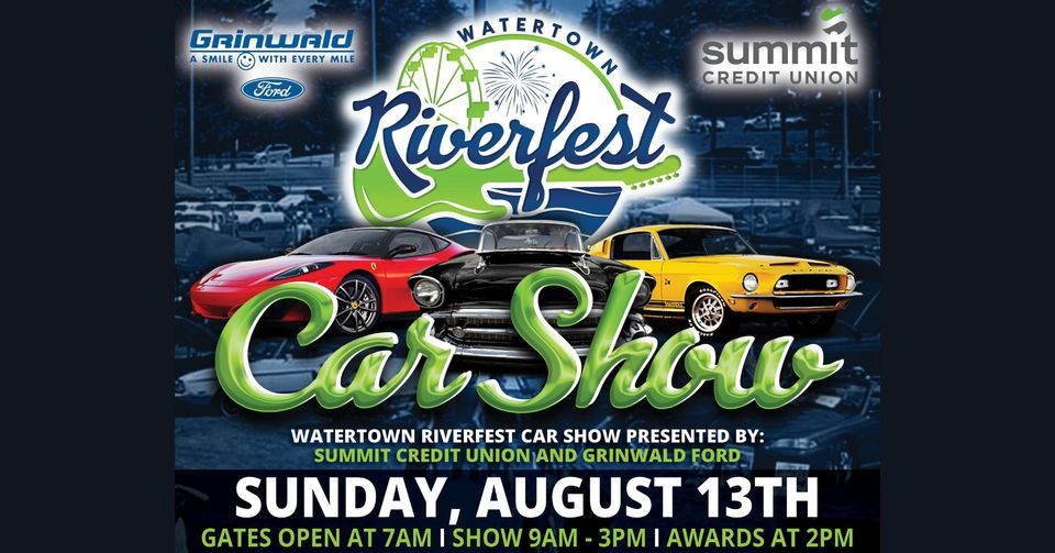 Watertown Riverfest Car Show, Watertown Riverfest, 13 August