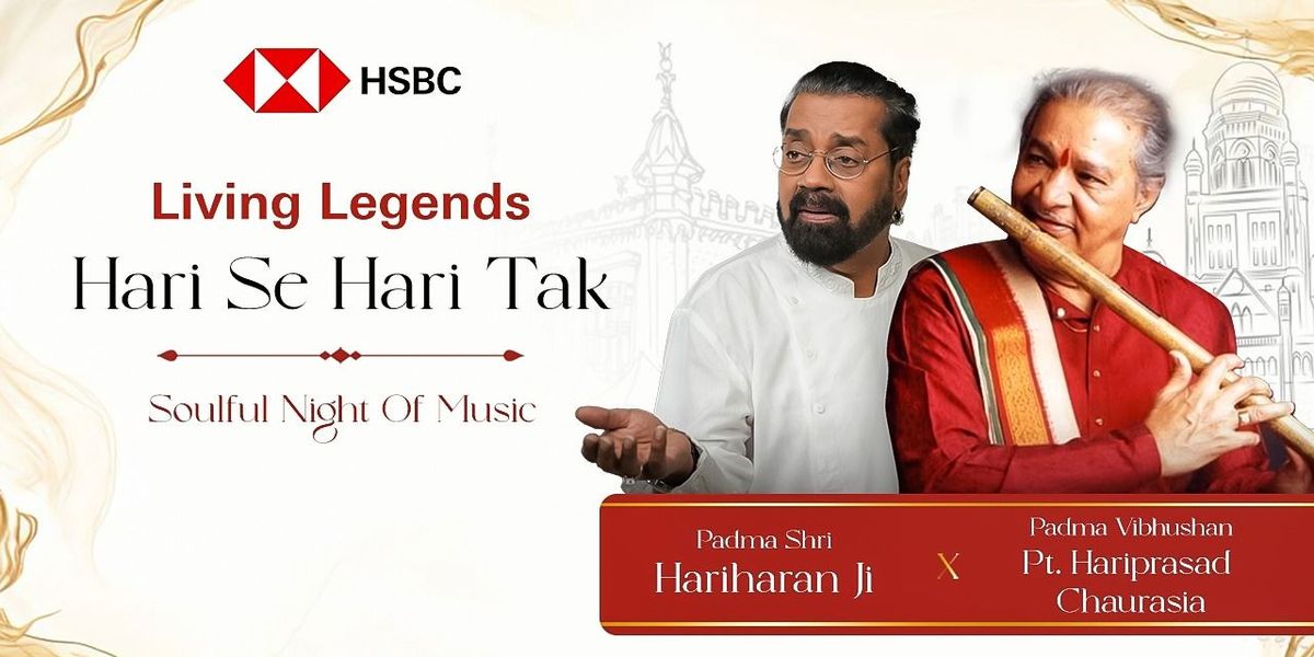 HSBC LIVING LEGENDS HARI SE HARI TAK - DELHI, 30 May | Event in New Delhi | AllEvents