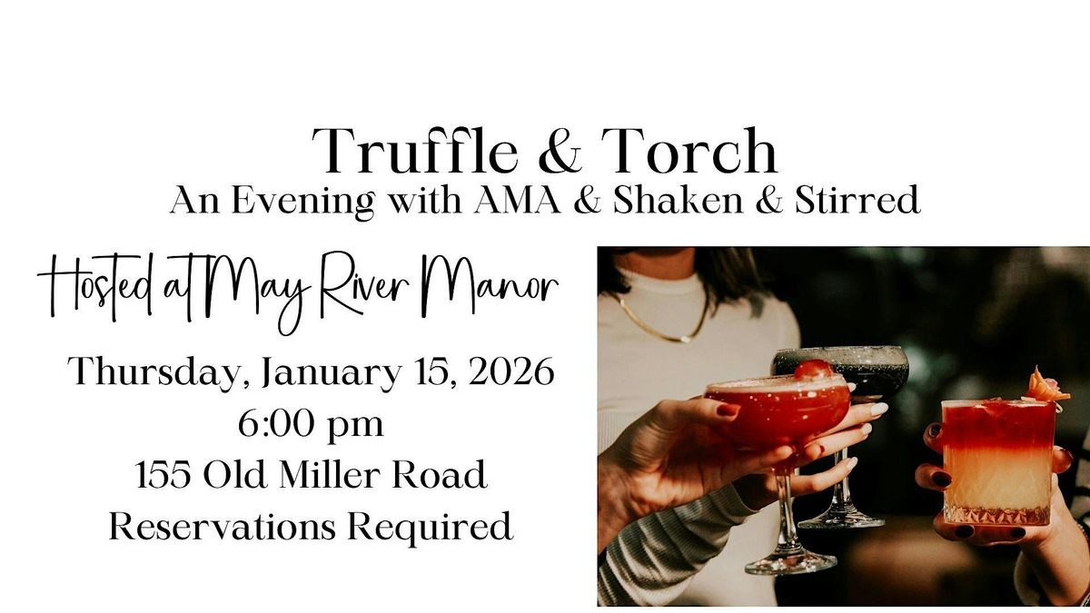 Truffle & Torch: An Evening with AMA & Shaken & Stirred, 15 January | Event in Bluffton | AllEvents