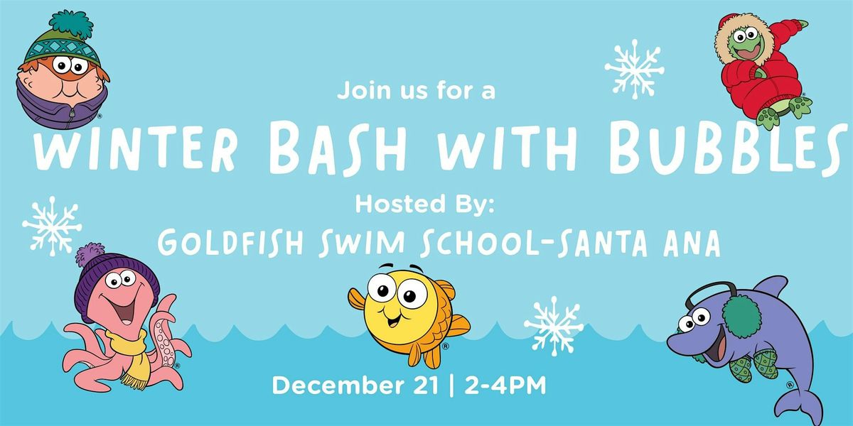 Winter Bash with Bubbles hosted by Goldfish Swim School Santa Ana, 21 December | Event in Santa Ana | AllEvents