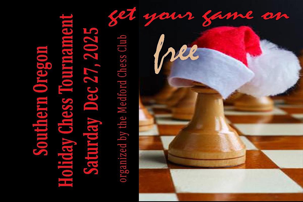 Southern Oregon Holiday Chess Tournament, 27 December | Event in Phoenix | AllEvents