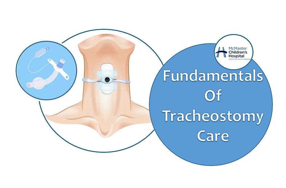 Fundamentals of Tracheostomy Care -  JAN 09, 9 January | Event in Hamilton | AllEvents