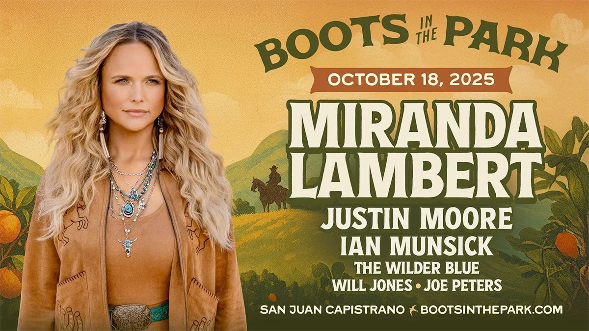 Boots In The Park: Miranda Lambert  Justin Moore & Ian Munsick, 17 October | Event in San Juan Capistrano