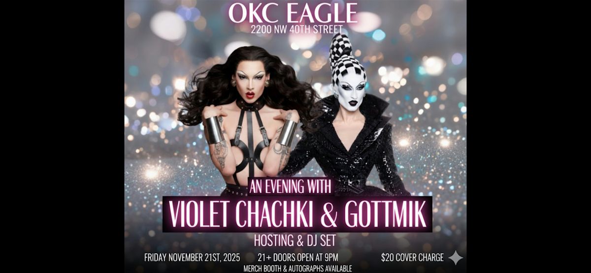AN EVENING WITH VIOLET CHACHKI & GOTTMIK AT OKC EAGLE | Event in Oklahoma City | AllEvents
