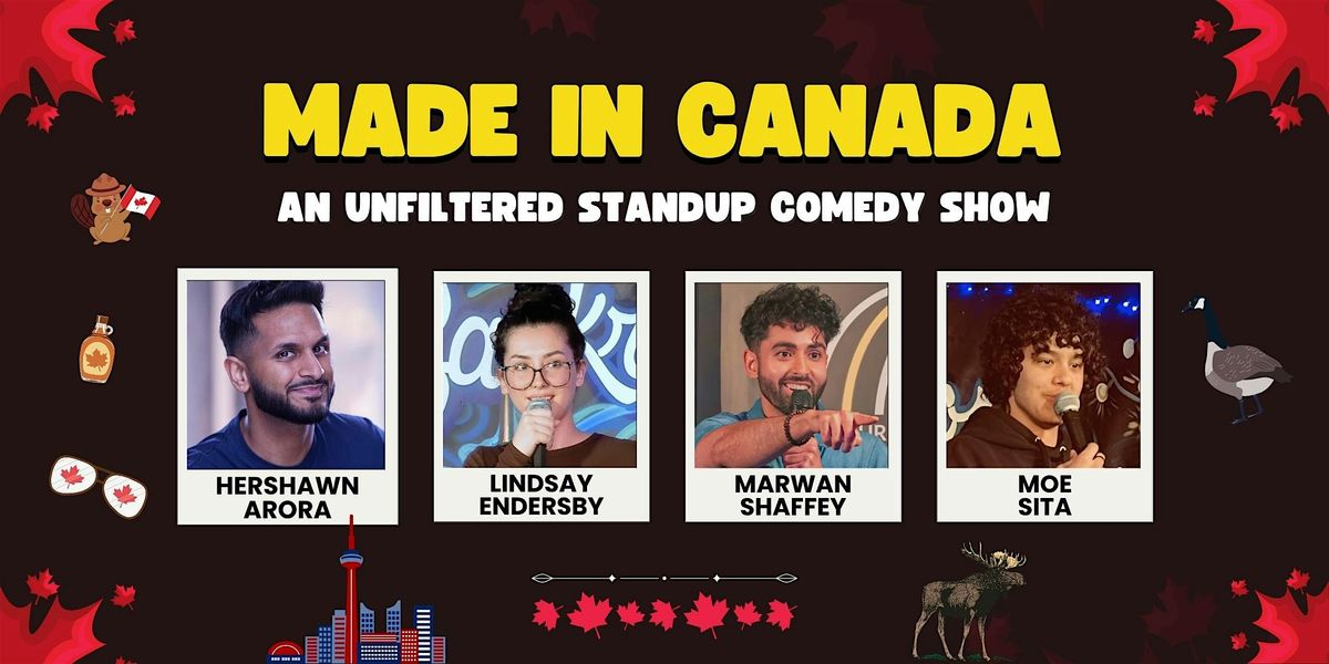 Made in Canada - An Unfiltered Standup Comedy Show, 28 November | Event in Toronto | AllEvents