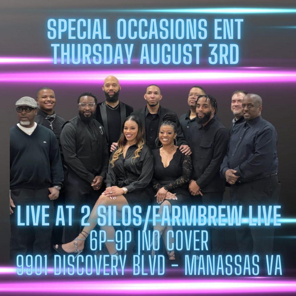 August 3rd SPECIAL OCCASIONS ENT 2 Silos Manassas VA, 2 Silos