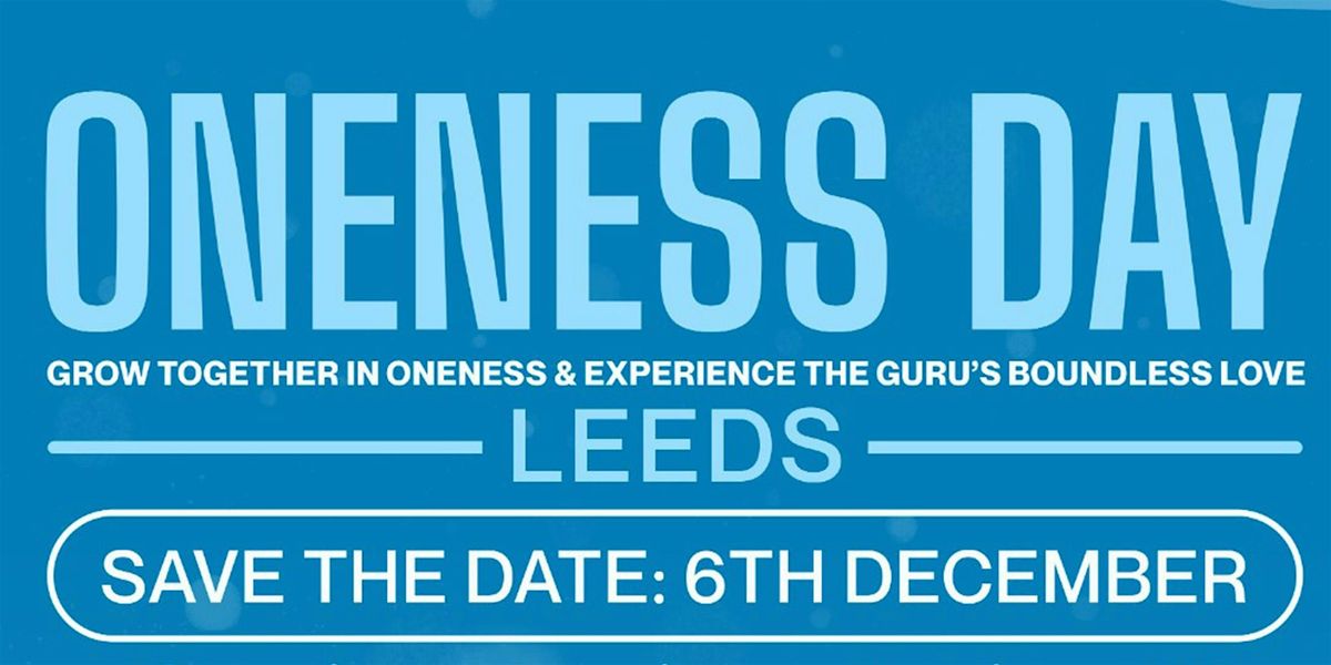 Oneness Day - Leeds, 6 December | Event in Leeds | AllEvents