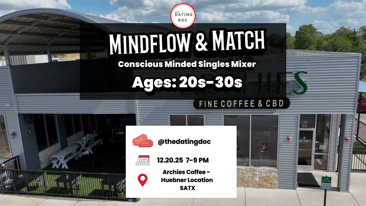 Mindflow & Match Conscious Singles Mixer (Ages: 20s-30s), 20 December | Event in San Antonio | AllEvents