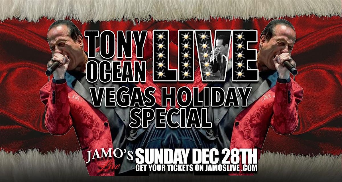 Tony Ocean Live "Vegas Holiday Special" Dinner Show at Jamo's Live, 28 December | Event in Mokena