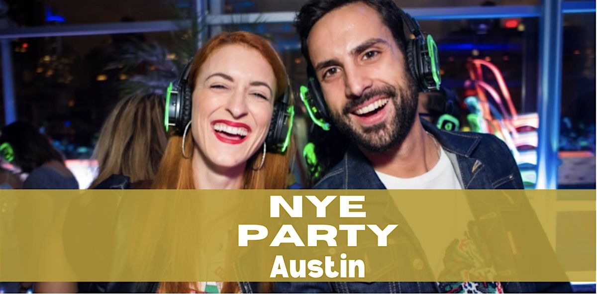 New Years Eve 2026 Silent Disco Bash I The Pub Austin, TX I Top NYE Events, 31 December | Event in Austin