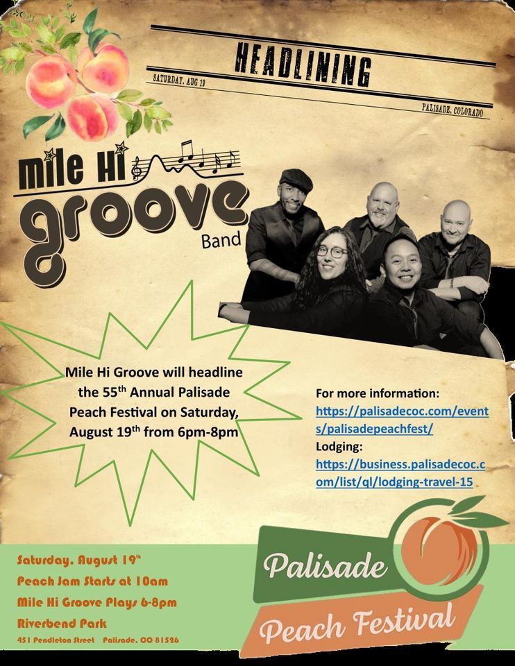 Mile Hi Groove Headlines the Peach Festival, Riverbend Park, Palisade