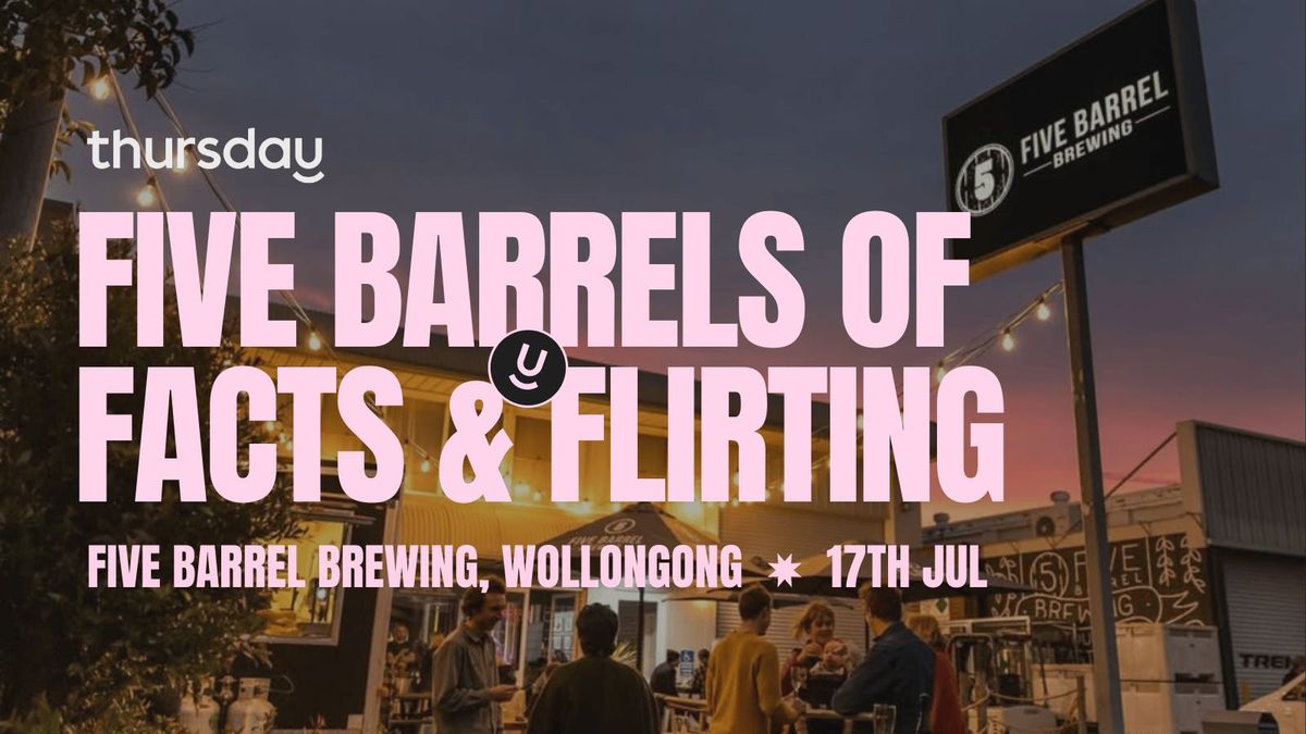 Thursday | Five Barrel Brewing (20-45s) | Wollongong, 17 July | Event in Wollongong | AllEvents