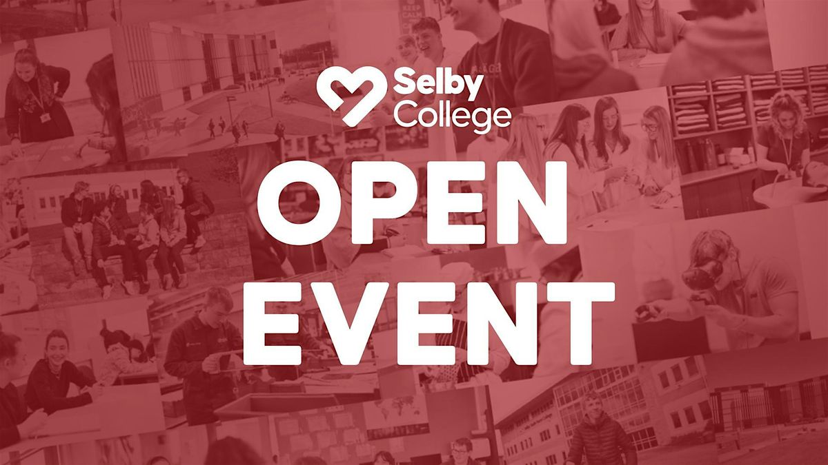 Open Event | Selby College | 17th October, Selby College, 17 October ...