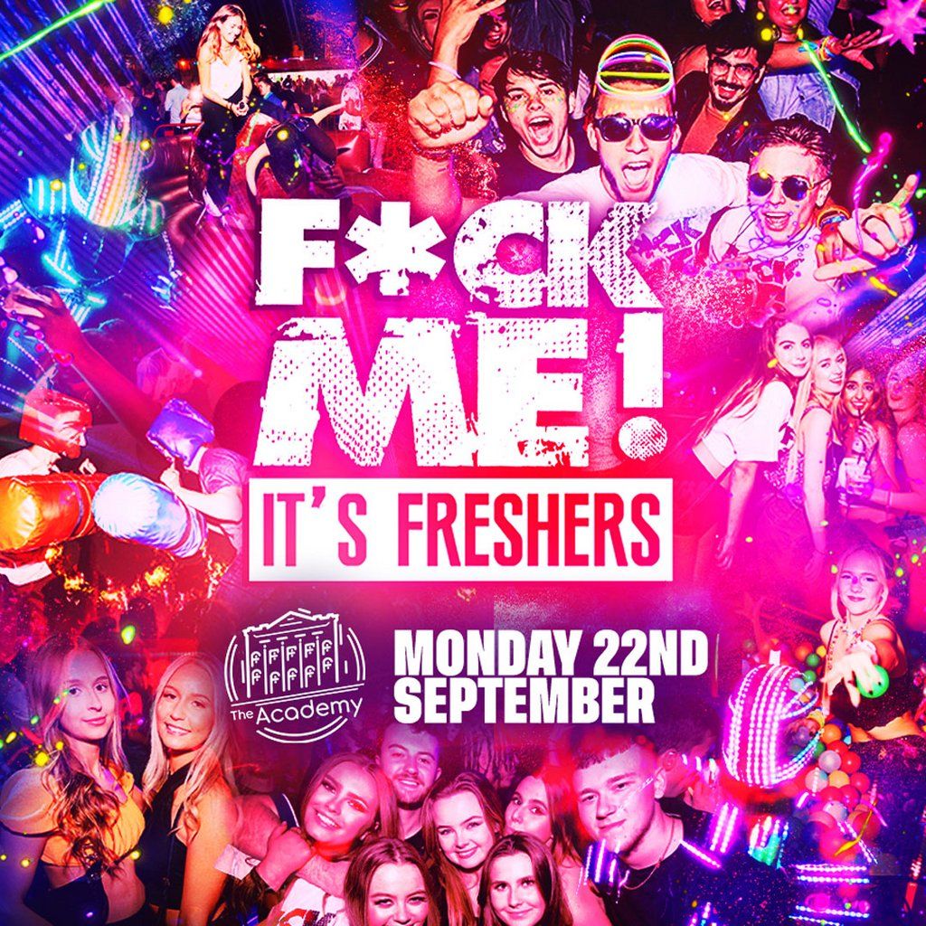 F*CK ME It's Freshers 2025 - Aberystwyth, 22 September | Event in Aberystwyth | AllEvents