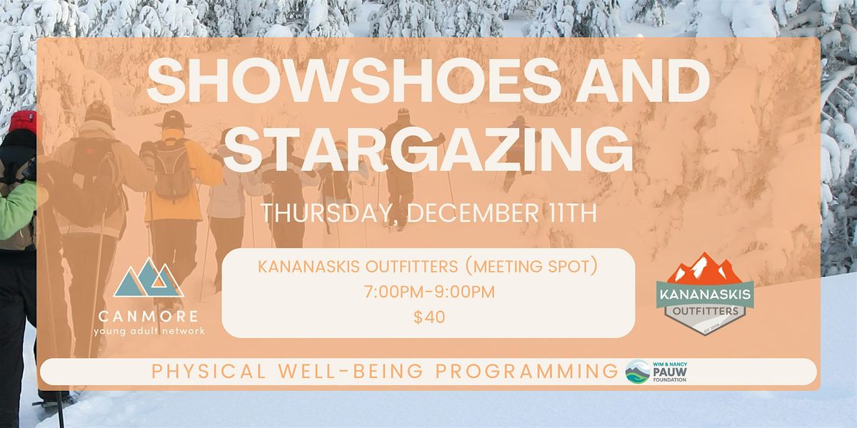 Snowshoes & Stargazing with CYAN, 11 December | Event in Kananaskis | AllEvents