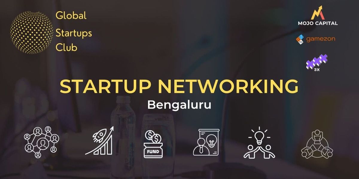 GLOBAL STARTUPS CLUB STARTUP NETWORKING Bengaluru | Event in Bangalore | AllEvents