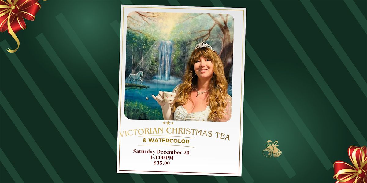 Victorian Christmas Tea and Water color, 20 December | Event in Crestline | AllEvents