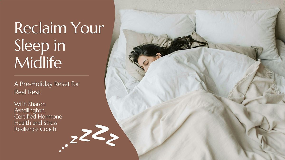 Reclaim Your Sleep in Midlife: A Pre-Holiday Reset for Real Rest, 3 December | Event in Vancouver | AllEvents