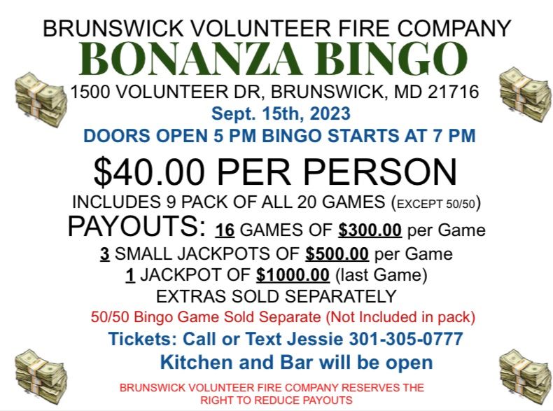 Bingo Bonanza , 1500 Volunteer Dr, PO Box 156, Brunswick, MD, 15 ...