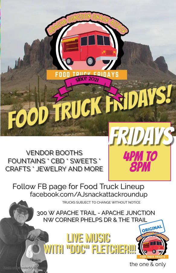 AJ Snack Attack Food Truck Fridays = Every Friday Night!, 300 W Apache
