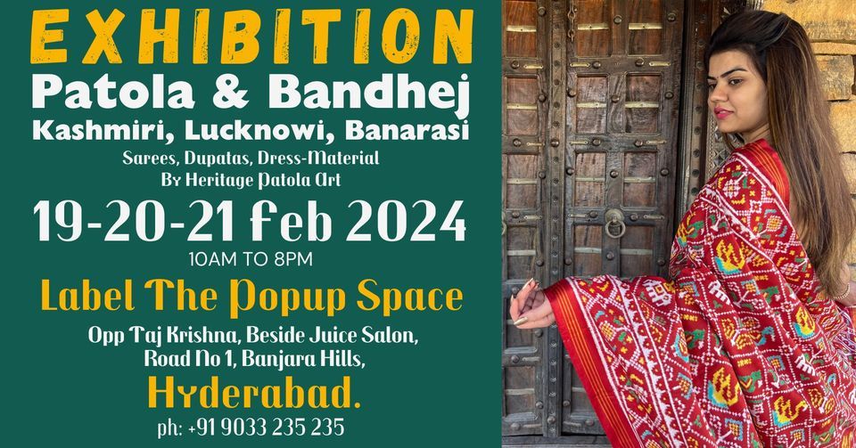 Patola, Bandhej, Banarasi, Kashmiri, Lucknowi Exhibition Hyderabad