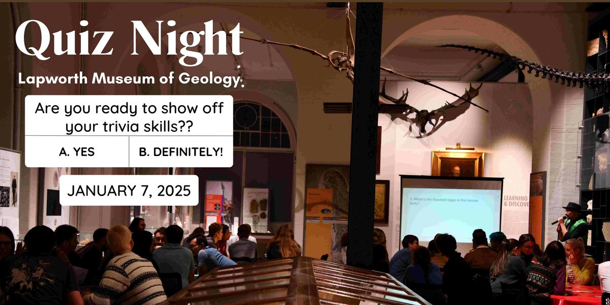 Quiz Night at the Lapworth Museum, 7 January | Event in Birmingham | AllEvents