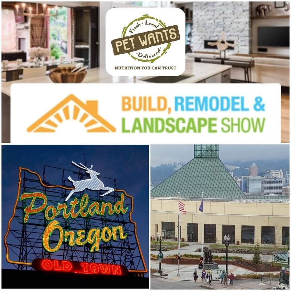 Build Remodel and Landscape Show 2023, Oregon Convention Center