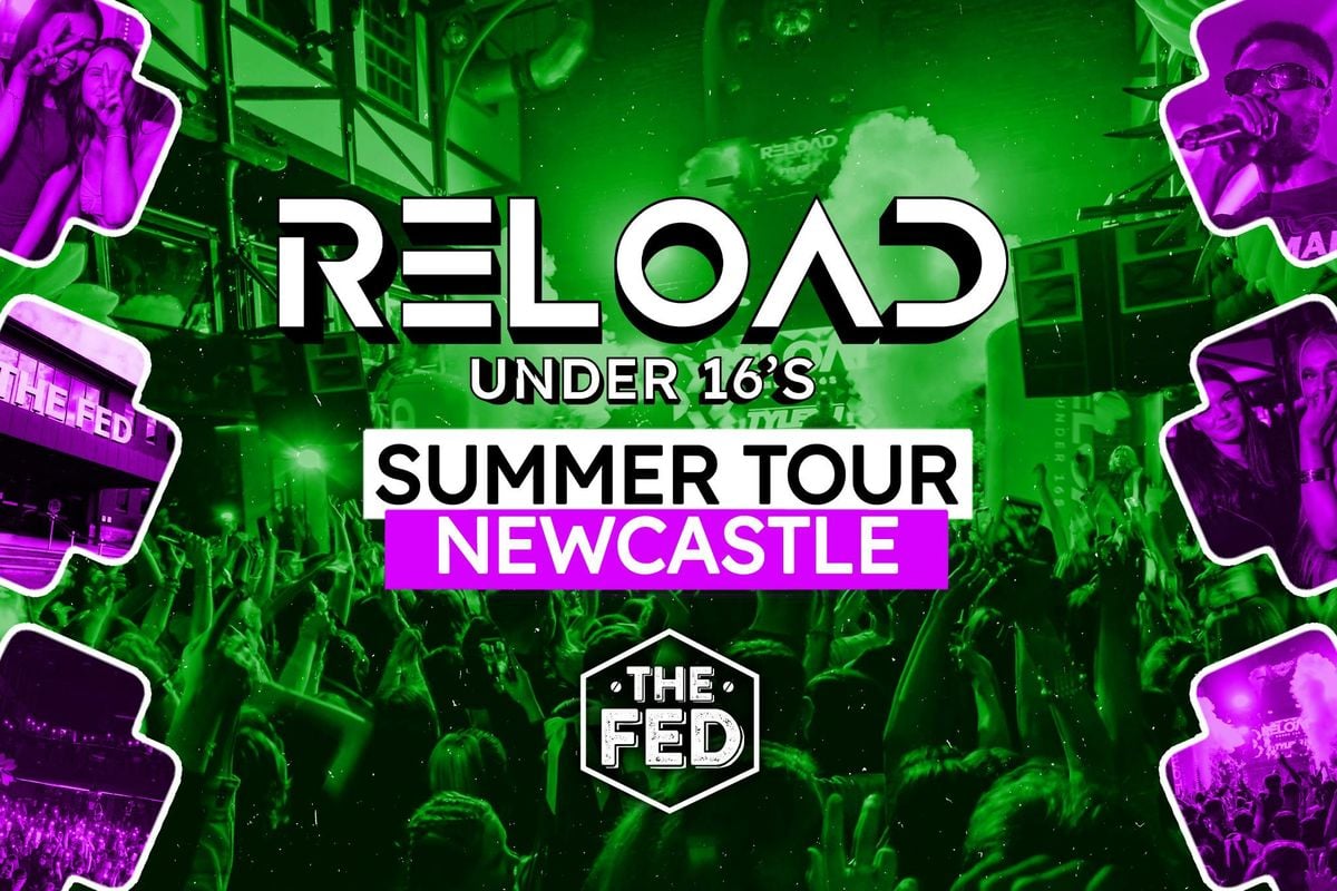 Reload Under 16s Summer Tour - Newcastle, 28 May | Event in Whickham | AllEvents