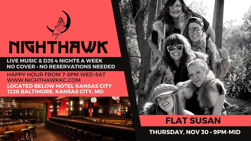 Flat Susan (KC’s newest Super Group) at Nighthawk on Thursday, NOV 30