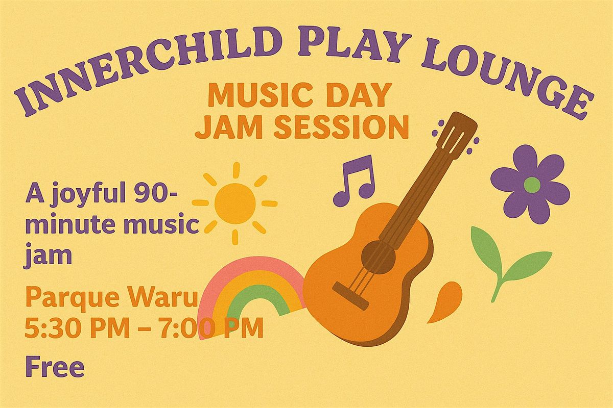 Innerchild Play Lounge: "Music Day" Jam Session | Event in Mazatlán | AllEvents