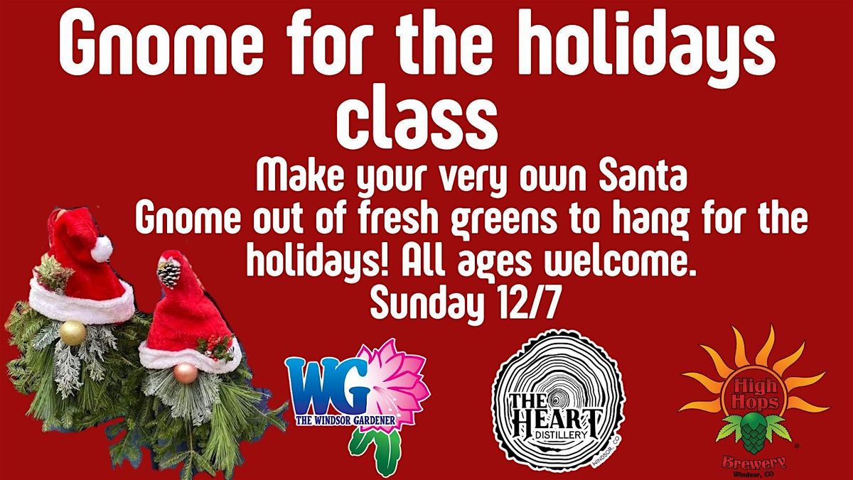Gnome For The Holidays Class, 7 December | Event in Windsor | AllEvents