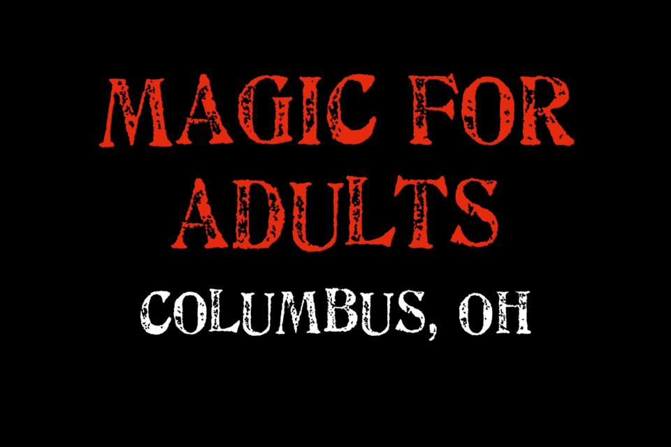 Magic for Adults: Columbus, OH, Columbus Funny Bone Comedy Club, New  Albany, August 3 2023 | AllEvents.in