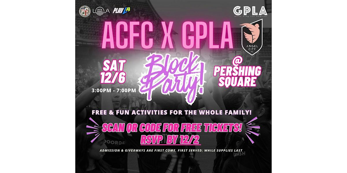 ACFC x GPLA Soccer Block Party & Leadership Academy Culmination, 6 December | Event in Los Angeles | AllEvents
