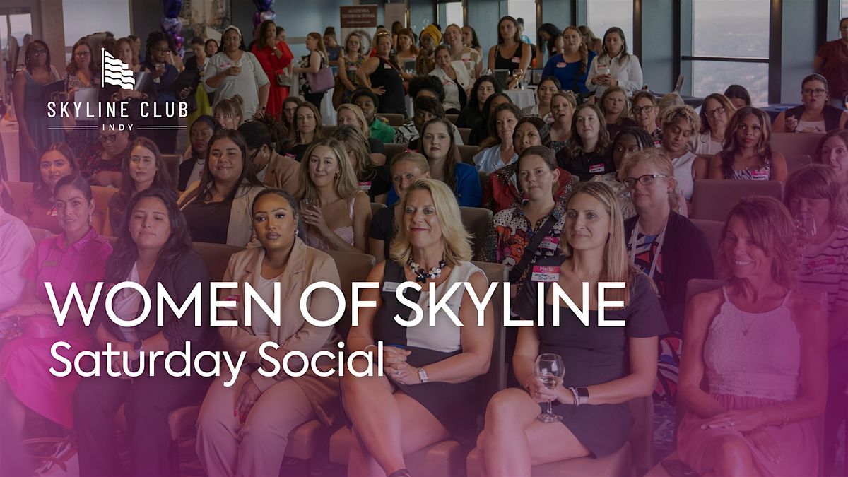 WOMEN OF SKYLINE: SATURDAY SOCIAL, 13 December | Event in Indianapolis | AllEvents