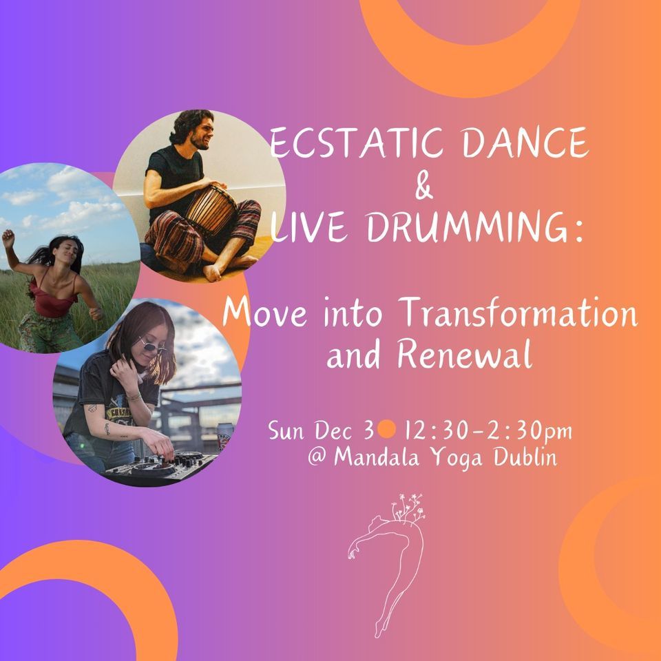 Ecstatic Dance & Live Drumming Move into Transformation and Renewal