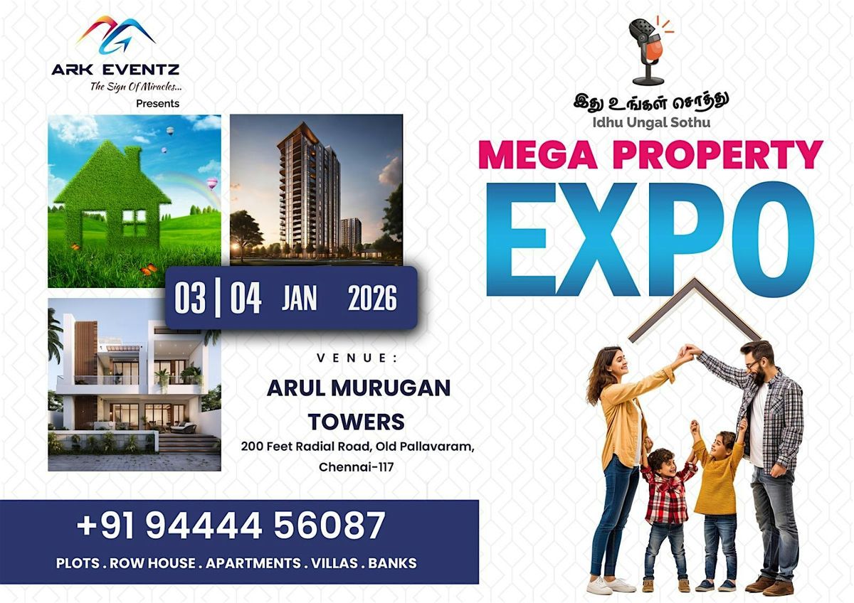 IDHU UNGAL SOTHU NEW YEARS MEGA PROPERTY SHOW, 4 January | Event in Chennai | AllEvents