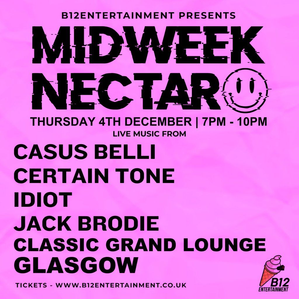B12 Entertainment Presents - MIDWEEK NECTAR, 4 December | Event in Glasgow | AllEvents