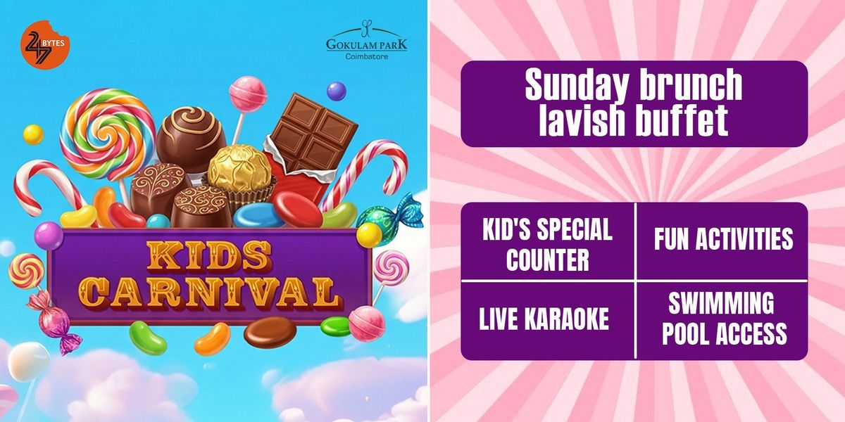 Kids Carnival Gokulam Park Coimbatore 31 May To 1 June AllEvents kids-carnival-gokulam-park-coimbatore-31-may-to-1-june-allevents