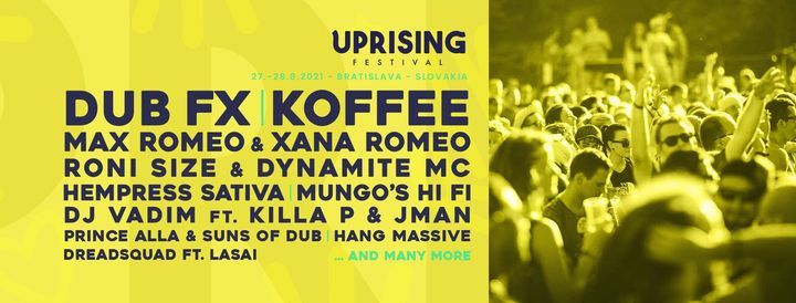 Uprising Festival 2022 Zlate Piesky Bratislava August 26 To August 28 Allevents In Ronis Calendar 2022