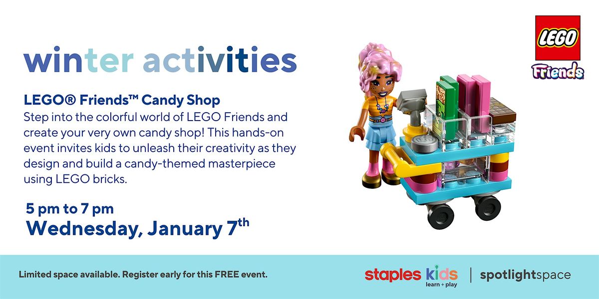LEGO® Friends™  Candy Shop at Staples St Catharines Store 448, 7 January | Event in St. Catharines | AllEvents